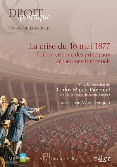 La crise du 16 mai 1877 - edition critique des principaux débats constitutionnels - Image principale