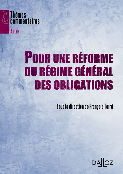 Pour une réforme du régime général des obligations - Image principale
