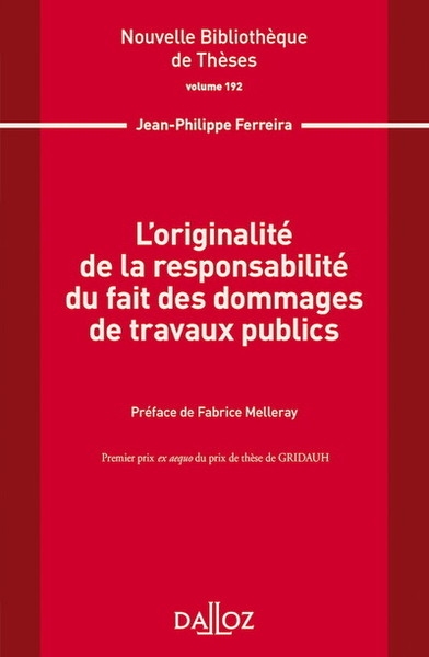 L'originalité de la responsabilité du fait des dommages de travaux publics - volume 192 - Image principale