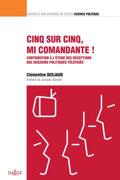 Cinq sur cinq, mi comandante ! - contribution à l'étude des réceptions des discours politiques télévisés - Image principale