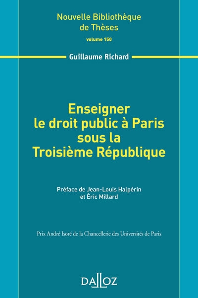 Enseigner le droit public à paris sous la troisième république - volume 150 - Image principale