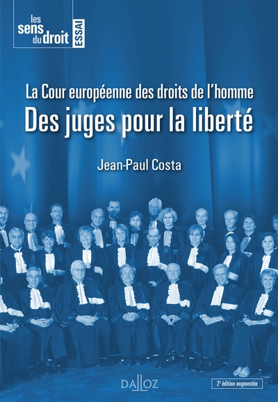 La cour européenne des droits de l'homme. 2e éd. - des juges pour la liberté - Image principale