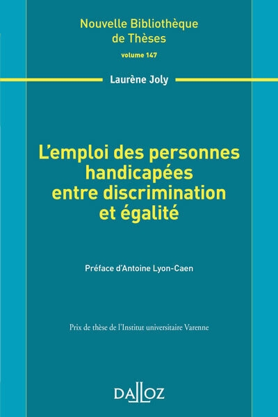 L'emploi des personnes handicapées entre discrimination et égalité - volume 147 - Image principale