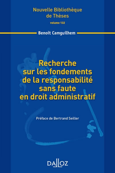 Recherche sur les fondements de la responsabilité sans faute en droit administratif - volume 132 - Image principale