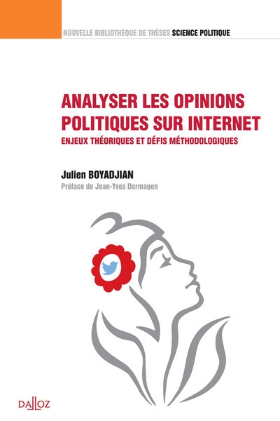 Analyser les opinions politiques sur internet - enjeux théoriques et défis méthodologiques - volume 32 - Image principale