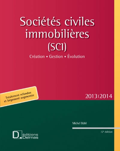 Sociétés civiles immobilières (sci) 2013/2014. 12e éd. - création . gestion . evolution - Image principale