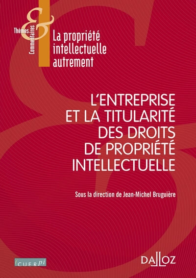 L'entreprise et la titularité des droits de propriété intellectuelle - Image principale