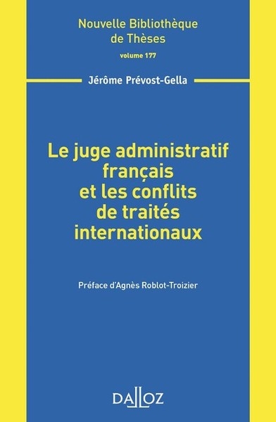 Le juge administratif français et les conflits de traités internationaux - volume 177 - Image principale