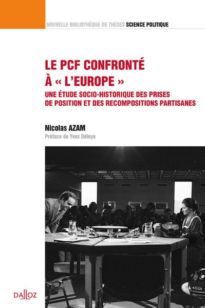 Le pcf confronté à " l'europe " - une étude socio-historique des prises de position et des recompositions partisanes - volume 35 - Image principale