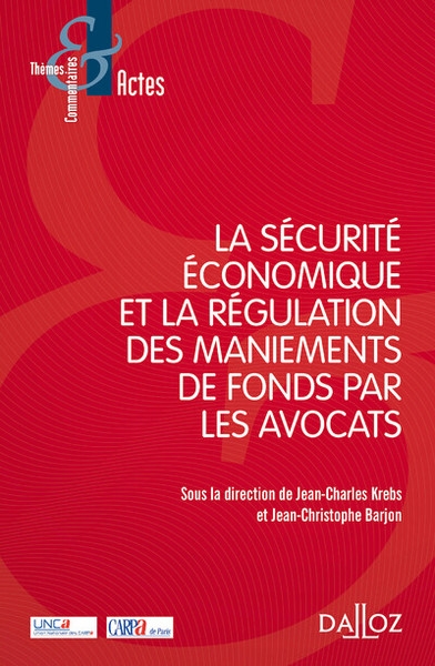 La sécurité économique et la régulation des maniements de fonds par les avocats - Image principale