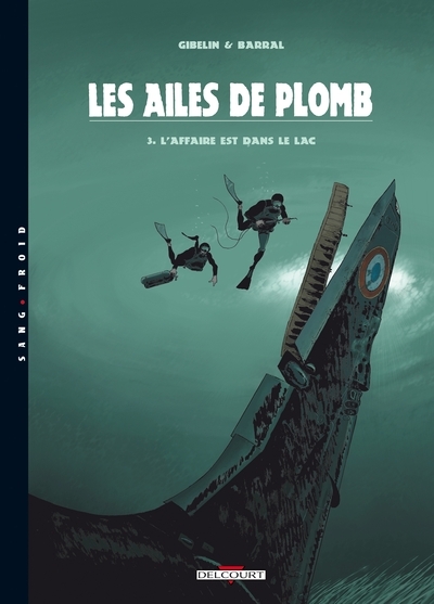 Les ailes de plomb t03 l'affaire est dans le lac - Image principale