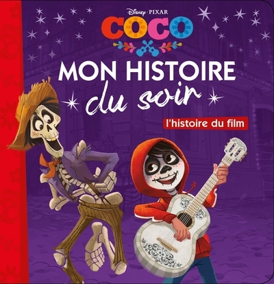 Coco - mon histoire du soir - l'histoire du film - disney pixar - Image principale