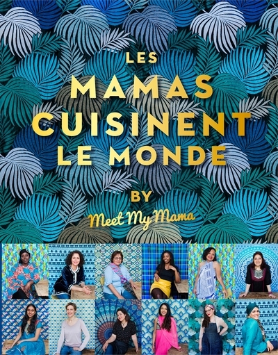 Meet the mama présente les mamas cuisinent le monde - Image principale