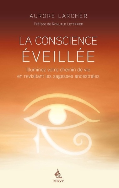 La conscience éveillée - illuminez votre chemin de vie en revisitant les sagesses ancestrales - Image principale