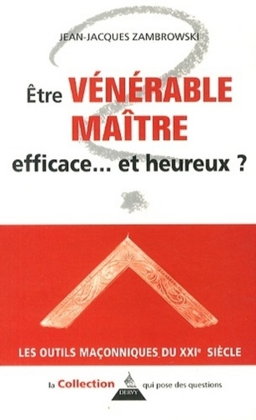 Ê¿tre vénérable maître - efficace... et heureux ? - Image principale