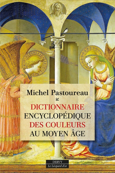 Dictionnaire encyclopédique des couleurs au moyen âge - Image principale