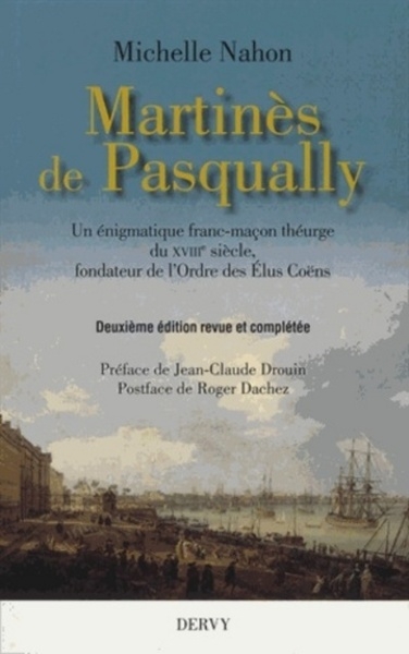 Martinès de pasqually - un énigmatique franc-maçon théurge du xviiie siècle, fondateur de l'ordre de - Image principale