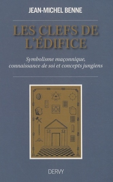 Les clefs de l'édifice - symbolisme maçonnique, connaissance de soi et concepts jungiens - Image principale