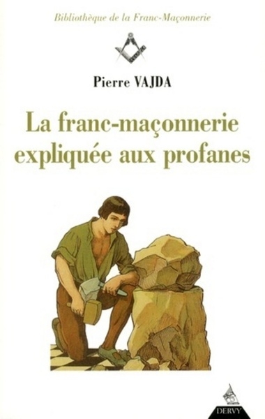 La franc-maçonnerie expliquée aux profanes - Image principale