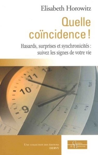Quelle coïncidence ! hasards, surprises et synchronicités : suivez les signes de votre vie - Image principale