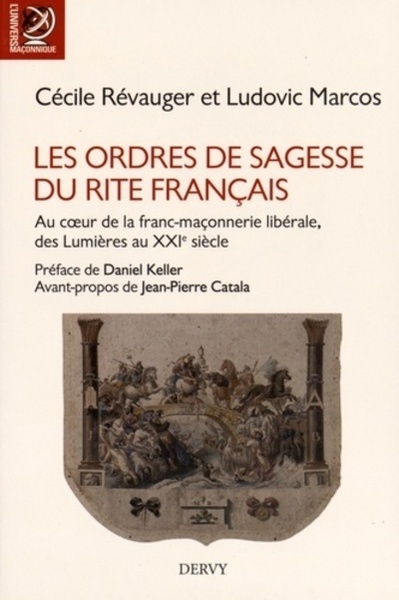 Les ordres de sagesse du rite francais - au coeur de la franc-maçonnerie libérale, des lumières au x - Image principale