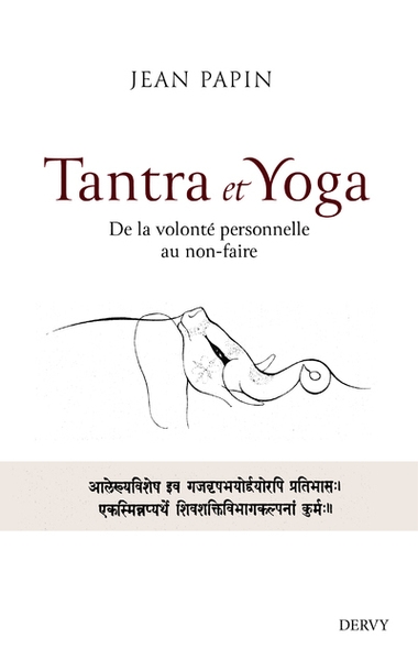 Tantra et yoga - de la volonté personnelle au non-faire - Image principale