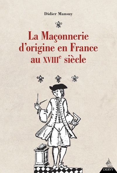 La maçonnerie d'origine en france au xviiie siècle - Image principale