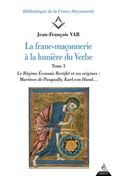 La franc-maçonnerie à la lumière du verbe - tome 3 - Image principale