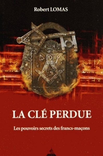 La clé perdue - les pouvoirs secrets des francs-maçons - Image principale