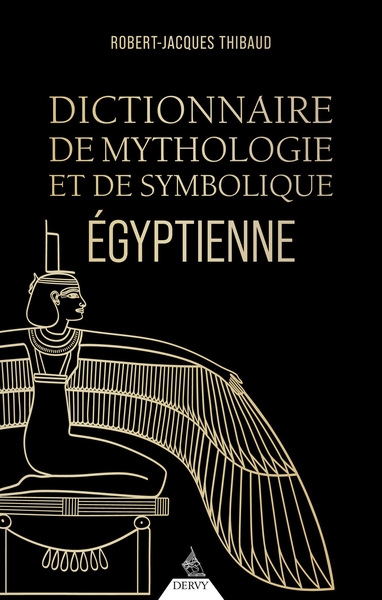 Dictionnaire de mythologie et de symbolique egyptienne - Image principale