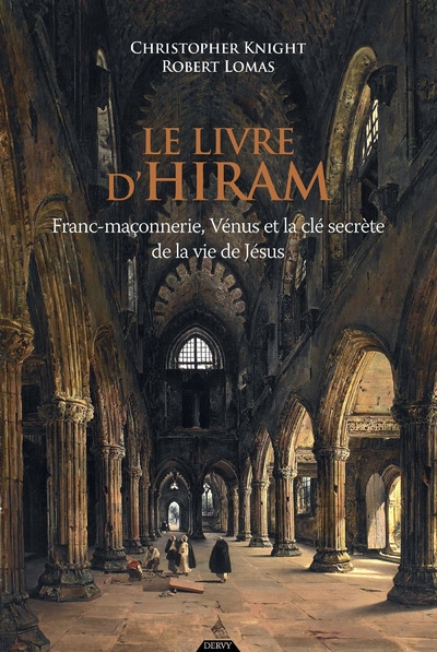 Le livre d'hiram - franc-maçonnerie, vénus et la clé secrète de la vie de jésus - Image principale