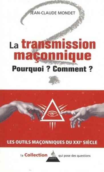 La transmission maçonnique - pourquoi ? comment ? - Image principale