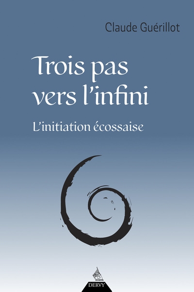Trois pas vers l'infini - l'initiation écossaise - Image principale
