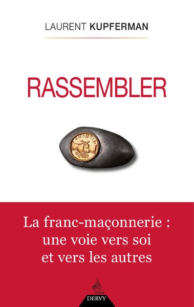Rassembler - la franc-maçonnerie : une voie vers soi et vers les autres - Image principale