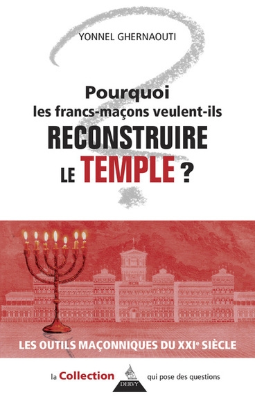 Pourquoi les francs-maçons veulent-ils reconstruire le temple ? - Image principale
