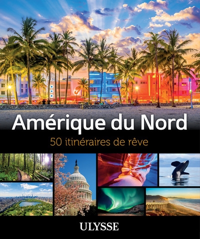 Amérique du nord - 50 itinéraires de rêve - Image principale