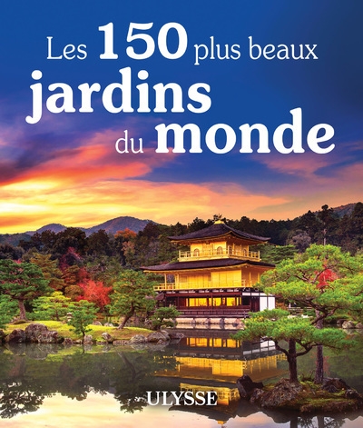 Les 150 plus beaux jardins du monde - Image principale