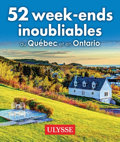 52 week-ends inoubliables au québec et en ontario - Image principale