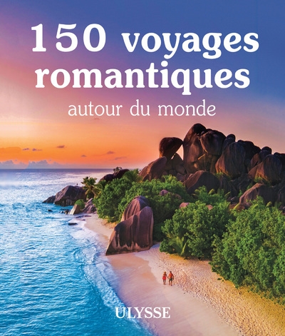 150 voyages romantiques autour du monde - Image principale