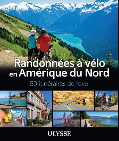Randonnées à vélo amérique du nord - 50 itinéraires de rêve - Image principale