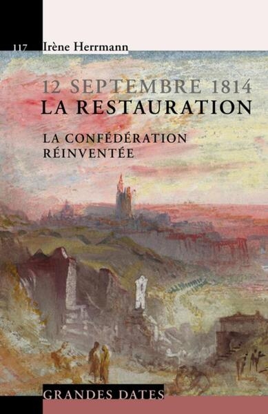La restauration - 12 septembre 1814 - Image principale