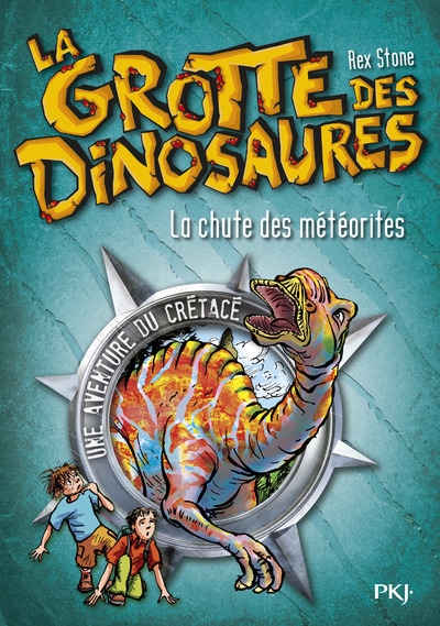 La grotte des dinosaures - tome 6 la chute des météorites - Image principale