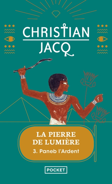 La pierre de lumière - tome 3 paneb l'ardent - Image principale