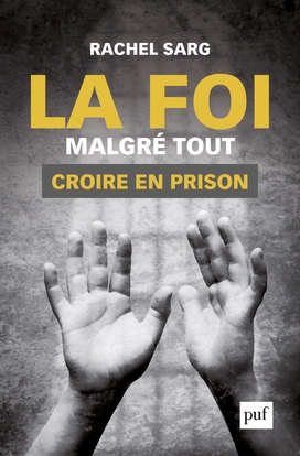 La foi malgré tout. croire en prison - Image principale