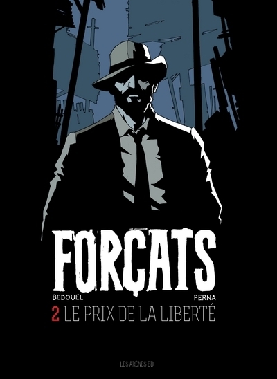 Forçats tome 2 : le prix de la liberté - Image principale