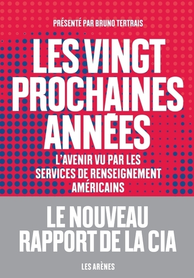 Les vingt prochaines années - l'avenir vu par les services de renseignement américains - Image principale