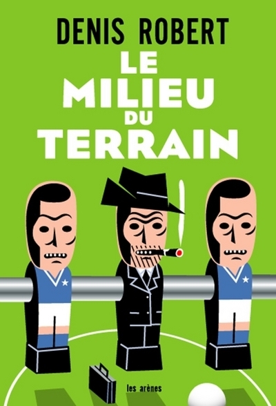 Le milieu du terrain - Image principale