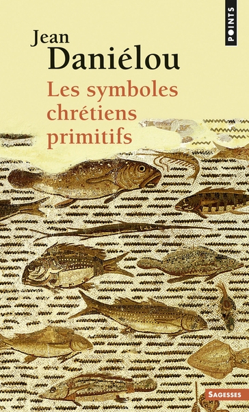 Les symboles chrétiens primitifs - Image principale