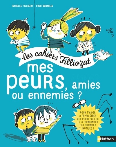 Les cahiers filliozat : mes peurs, amies ou ennemies ? - Image principale