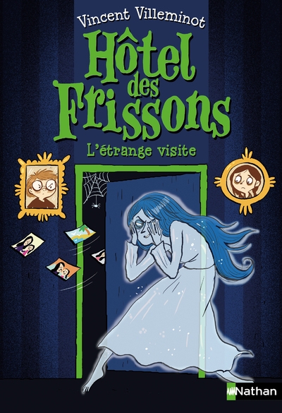 Hôtel des frissons - tome 4 l'étrange visite - Image principale